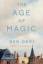 Ben Okri: The Age of Magic | A Novel | B