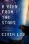 Cixin Liu: A View from the Stars | Stori