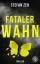 Stefan Zeh: Fataler Wahn | Stefan Zeh | 