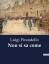 Luigi Pirandello: Non si sa come | Luigi