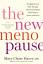 Haver, Mary Claire: The New Menopause | 