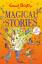 Enid Blyton: Magical Stories | Enid Blyt