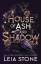 Leia Stone: House of Ash and Shadow | Le