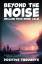 Positive Thoughts: Beyond the Noise | St Positive Thoughts: Beyond the Noise | St