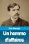 Paul Bourget: Un homme d