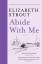 Elizabeth Strout: Abide With Me | Elizab