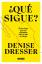 Denise Dresser: Qué Sigue?: 20 Lecciones