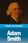 De Lavergne, Léonce: Adam Smith | Léonce De Lavergne, Léonce: Adam Smith | Léonce