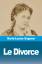 Marie-Louise Gagneur: Le Divorce | Marie Marie-Louise Gagneur: Le Divorce | Marie