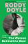 Roddy Doyle: The Women Behind the Door |