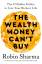 Robin Sharma: The Wealth Money Can Robin Sharma: The Wealth Money Can