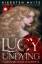 Kiersten White: Lucy Undying: A Dracula 