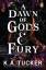 Tucker, K. A.: A Dawn of Gods and Fury |