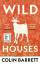 Colin Barrett: Wild Houses | Colin Barre