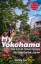 Cindy Liu: My Yokohama | Local Travel Gu