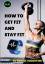 Denise Augustine: How To Get Fit And Sta