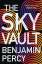 Benjamin Percy: The Sky Vault | The Come