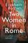 Elizabeth Buchan: Two Women in Rome | 