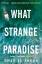 Akkad, Omar El: What Strange Paradise | 