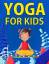 Chloe Hansen: Yoga for Kids | Chloe Hans