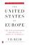 Reid, T. R.: The United States of Europe