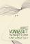 Dan Wakefield: Kurt Vonnegut | The Makin