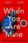 Michael Robotham: When You Are Mine | Mi