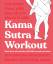 Kama Sutra Workout | Work Hard, Play Har