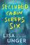 Lisa Unger: Secluded Cabin Sleeps Six | 