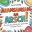 Lars Lässig: Aramsamsam am Arsch | Das F