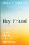 Shirley Schwier: Hey, Friend | Shirley S Shirley Schwier: Hey, Friend | Shirley S