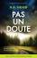 Hood, D. K.: Pas un doute | Un thriller 