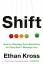 Ethan Kross: Shift | How to Manage Your 