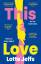 Lotte Jeffs: This Love | Lotte Jeffs | T