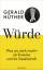 Hüther, Gerald und Uli Hauser: Würde: Wa Hüther, Gerald und Uli Hauser: Würde: Wa
