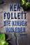 Follett, Ken (Verfasser): Die Kinder von