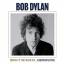 Bob Dylan: Mixing Up The Medicine: A Ret