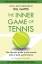 Gallwey, W Timothy: Inner Game of Tennis