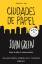 John Green: Ciudades de papel