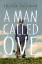 Fredrik Backman: A Man Called Ove