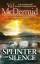 Val Mcdermid: Splinter the Silence