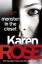 Karen Rose: Monster In The Closet