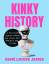 Esmé Louise James: Kinky History