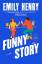 Emily Henry: Funny Story