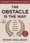 Ryan Holiday: The Obstacle is the Way Ex