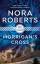 Nora Roberts: Morrigan s Cross