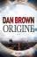 Dan Brown: Brown, D: Origine