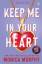 Monica Murphy: Keep Me In Your Heart