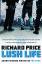 Richard Price: Lush Life