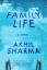 Akhil Sharma: Family Life - A Novel